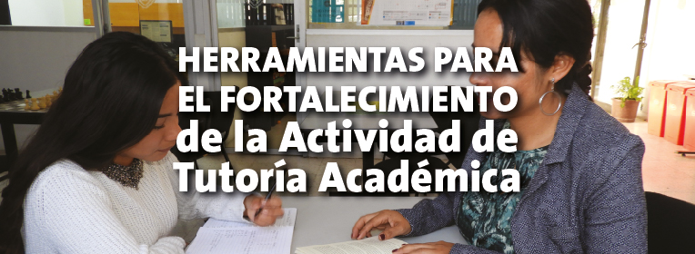 Herramientas para el Fortalecimiento de la Actividad de Tutoría Académica